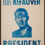 An Estes Kefauver for President poster, part of The Mob Museum's collection of artifacts.
